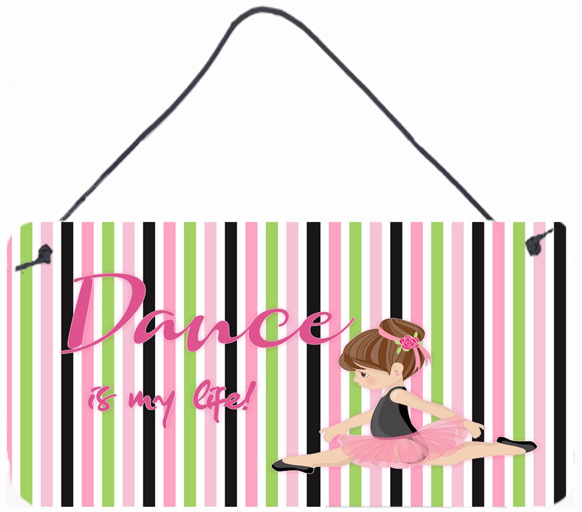 Ballet Dance is my Life Brunette Wall or Door Hanging Prints BB5393DS812