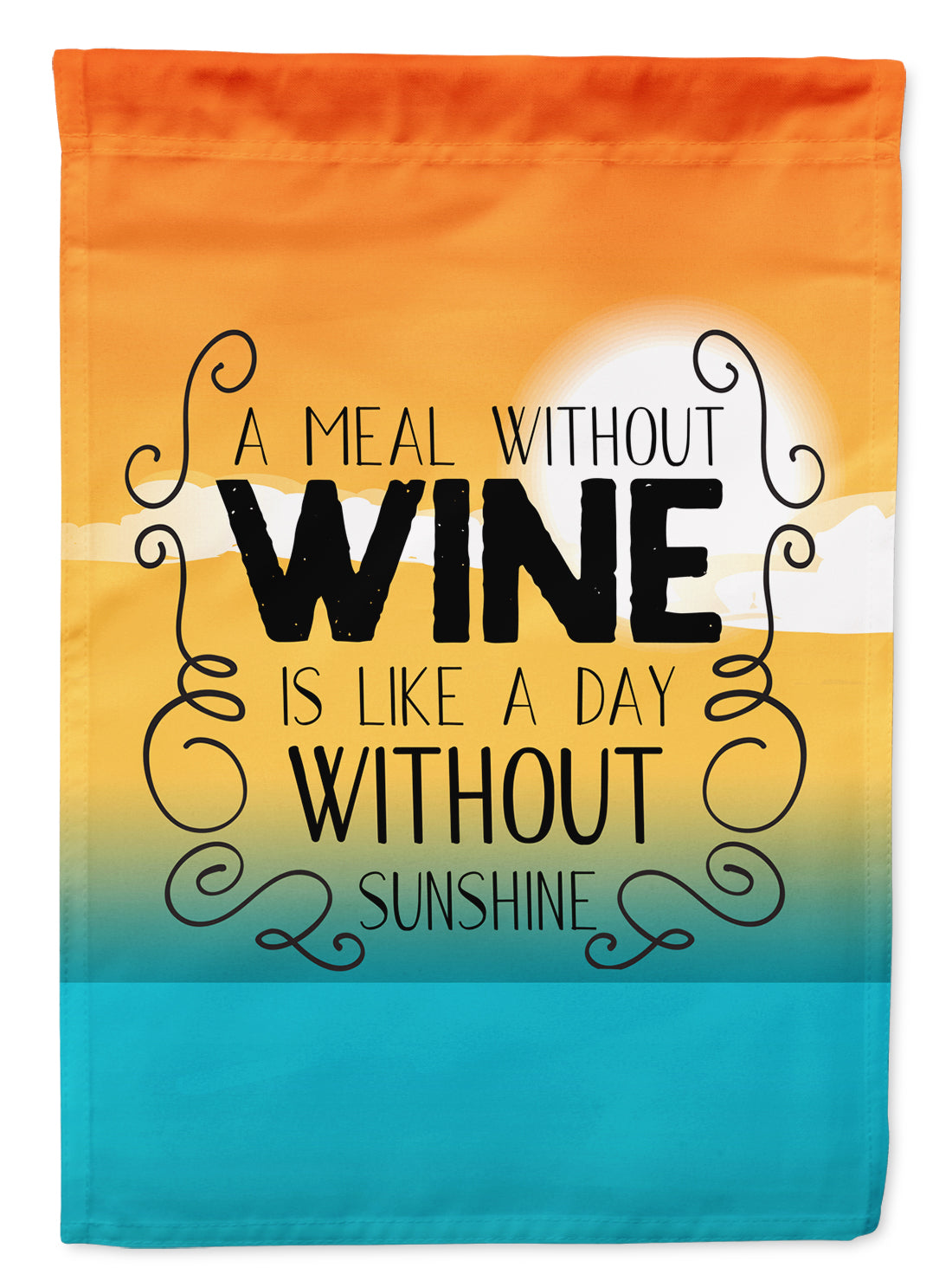 A Meal without Wine Sign Garden Flag - Outdoor Decorative Yard Flag BB5407GF