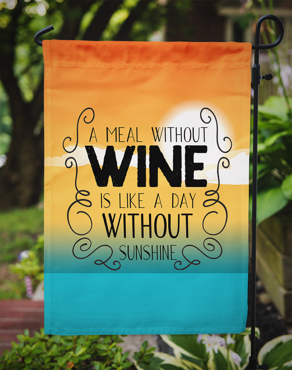 A Meal without Wine Sign Garden Flag - Outdoor Decorative Yard Flag BB5407GF