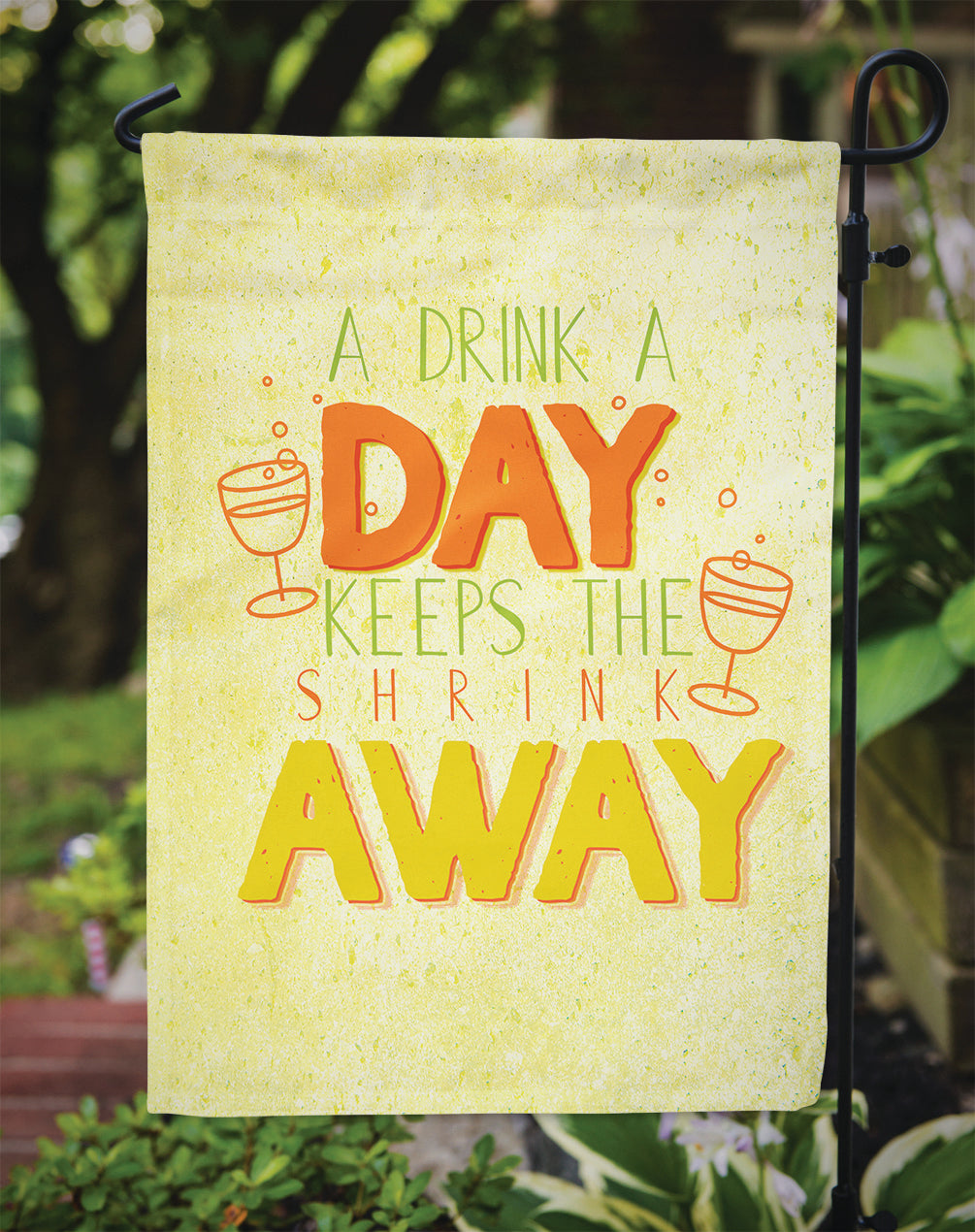 A Drink a Day Garden Flag - Outdoor Decorative Yard Flag BB5422GF
