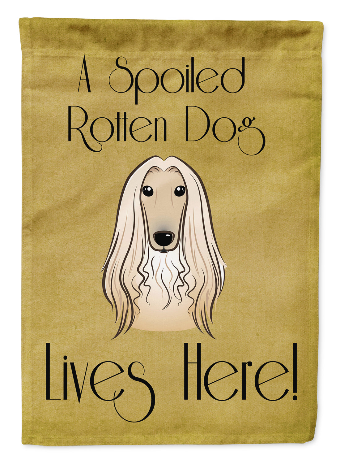 Afghan Hound Spoiled Dog Lives Here Garden Flag – Funny Gold Background Dog Decor BB1492GF