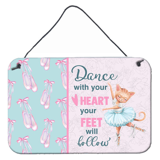 Dance with your heart and your feet will follow Wall or Door Hanging Prints