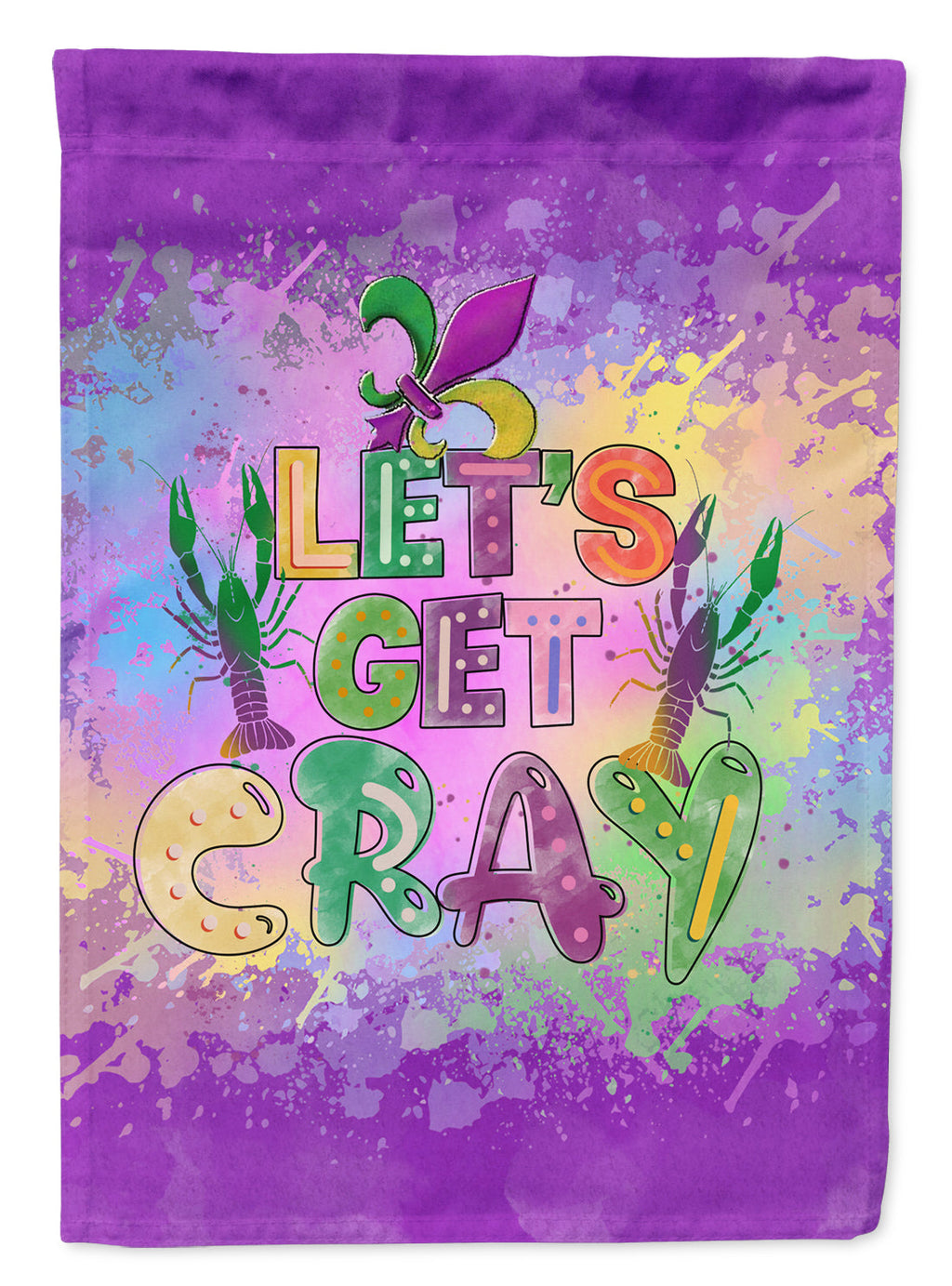 Let's Get Cray Mardi Gras Garden Flag – Decorative Outdoor Yard Flag